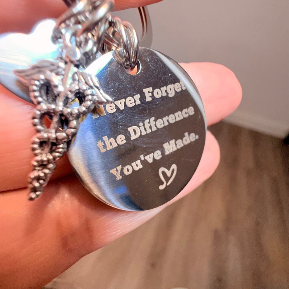Healthcare Appreciation Keychain “Never Forget the Difference You’ve Made” new